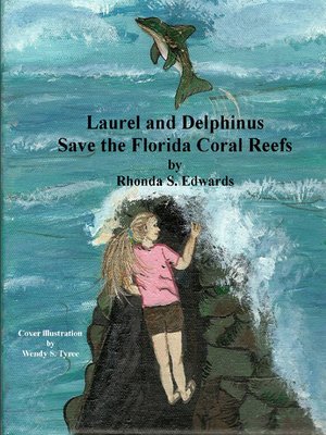 cover image of Laurel and Delphinus Save the Florida Coral Reefs
